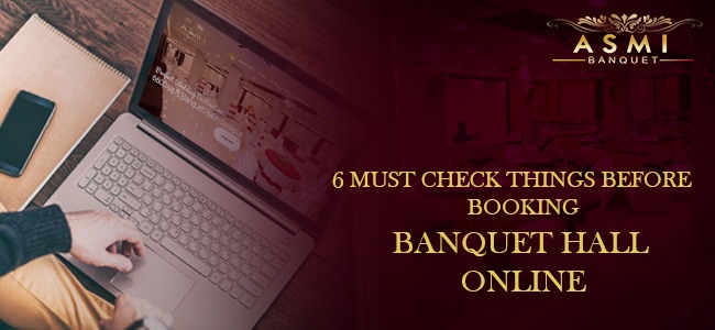 6 Must Check Things Before Booking Banquet Hall Online